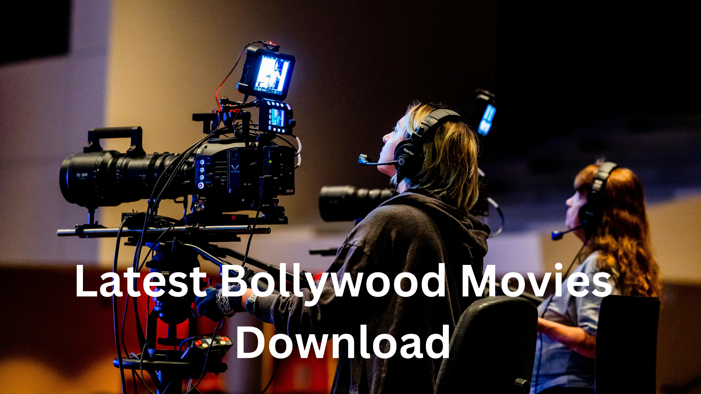 Latest Bollywood Movies Download